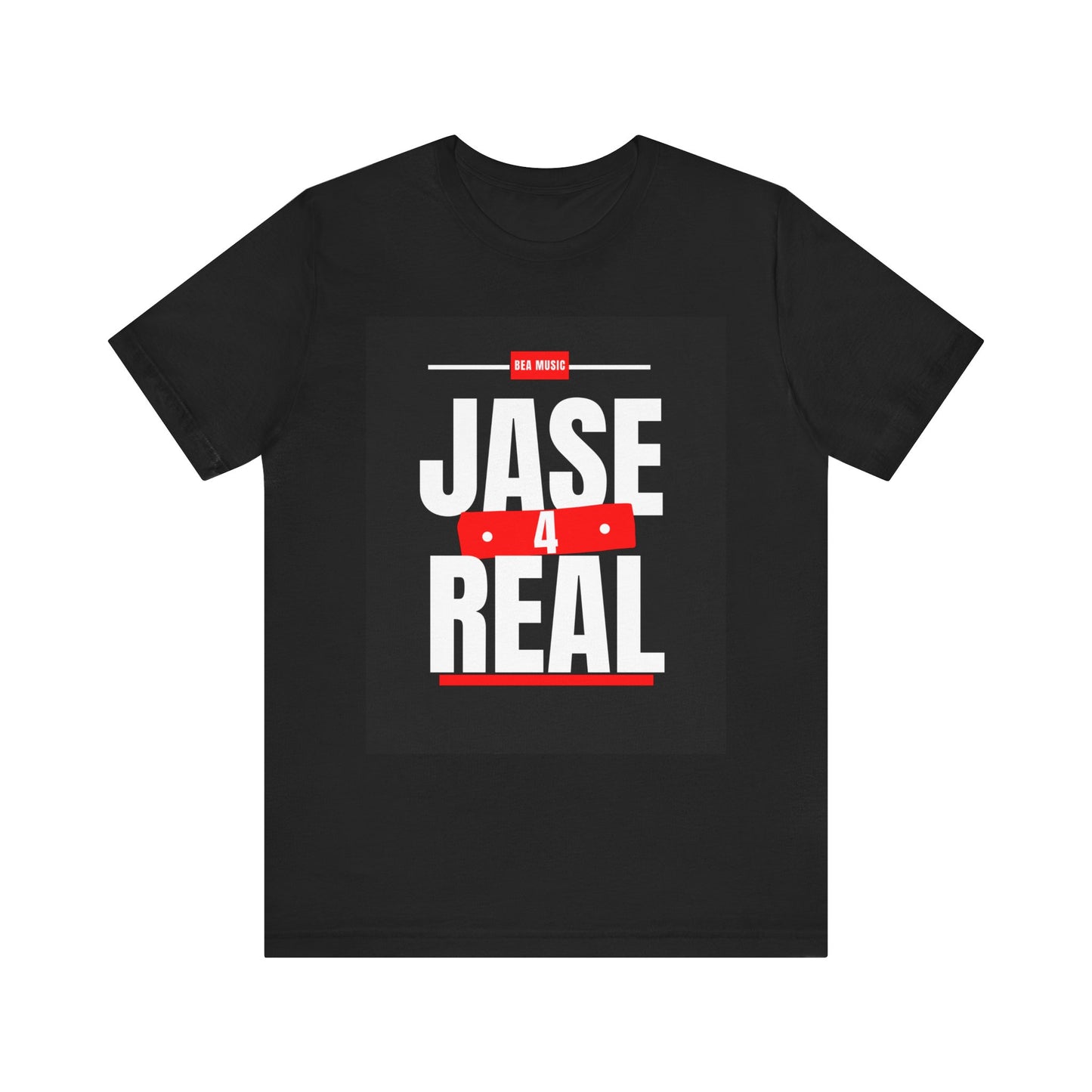 Jase 4 Real Tee - Fun Graphic T-Shirt for Casual Wear, Gift for Friends, Birthday Party, Everyday Style, Unisex Shirt