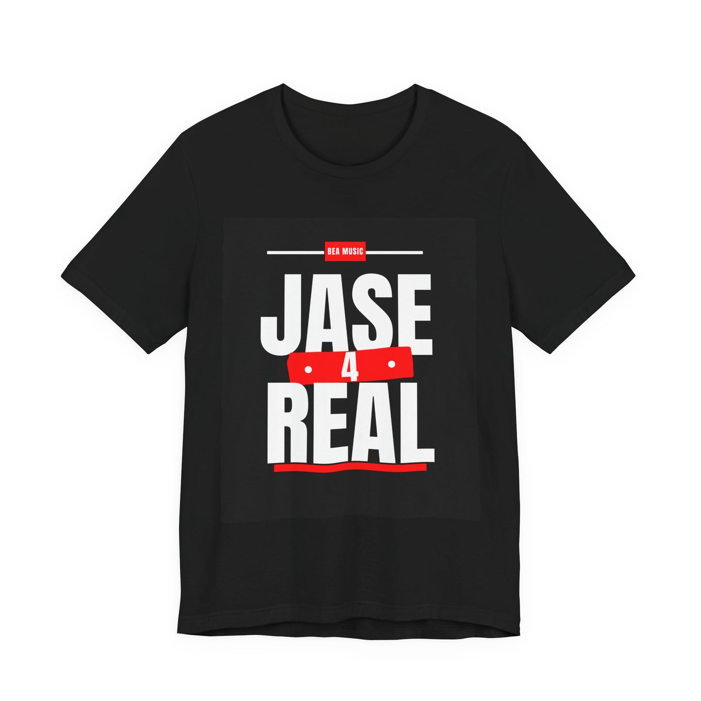 Jase 4 Real Tee - Fun Graphic T-Shirt for Casual Wear, Gift for Friends, Birthday Party, Everyday Style, Unisex Shirt